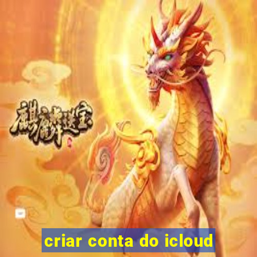 criar conta do icloud